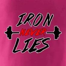 Iron never lies Iron never lies