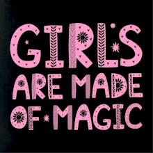 Girls are made of magic