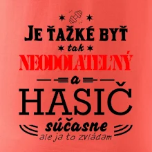 Neodolateľný hasič Neodolateľný hasič