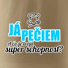 Já pečiem - tvoja super schopnosť - rovný Já pečiem - tvoja super schopnosť - rovný