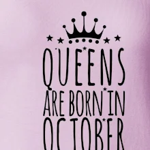 Queens are born in October