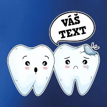 Zubárske tričko - Vás text