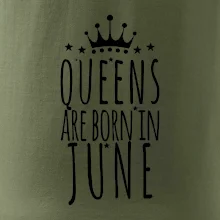 Queens are born in June