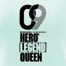 Hero, Legend, queen 2009