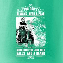 You Don t Always Need a Plan You Don t Always Need a Plan