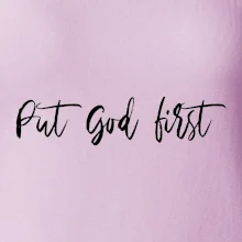 Put God first písací nápis