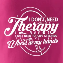 Okrúhly nápis -  I don't need therapy wheel in my hands Okrúhly nápis -  I don't need therapy wheel in my hands