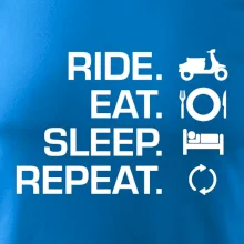 Ride Eat Sleep Repeat moto skúter