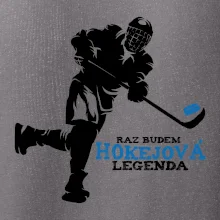 Raz budem hokejová legenda