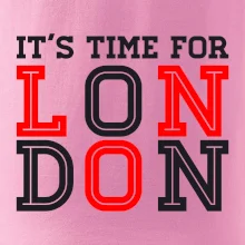Its time for LONDON