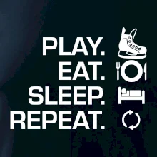 Play Eat Sleep Repeat hokej Play Eat Sleep Repeat hokej