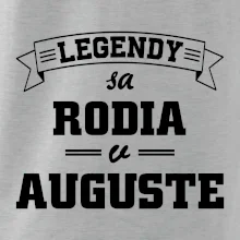 Legendy sa rodia v auguste