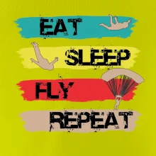 Eat Sleep Fly Repeat Paragliding