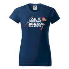 Ak to neopraví dedko, tak nikto farebné Ak to neopraví dedko, tak nikto farebné