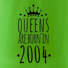 Queens are born in 2004