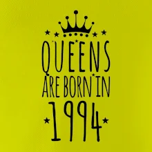 Queens are born in 1994