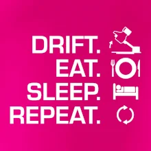 Drift Eat Sleep Repeat