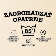 Zaobchádzať opatrne 85