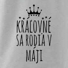Kráľovné sa rodia v máji