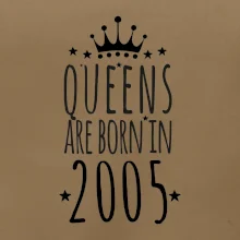 Queens are born in 2005