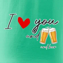 I love beer and beer