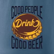 Good People Drink good Beer Good People Drink good Beer