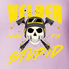 Welder I can fix stupid