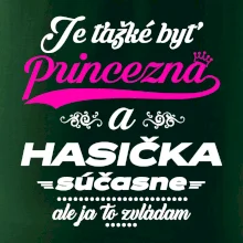 Je ťažké byť princezná - Hasička