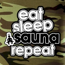 Eat sleep sauna repeat