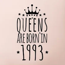 Queens are born in 1993