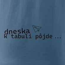 Dneska k tabuli pôjde
