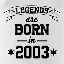 Legends are born in 2003