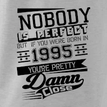 Nobody is perfect - 1995