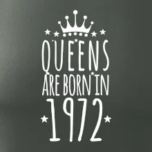 Queens are born in 1972