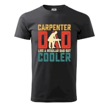 Carpenter dad like a regular dad Carpenter dad like a regular dad