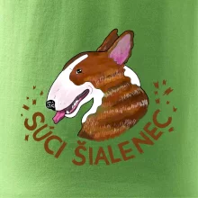 Bulterier Súci šialenec (Pecka design)