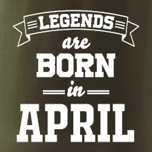 Legends are born in April