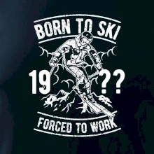 Born To Ski (vlastný ročník) Born To Ski (vlastný ročník)