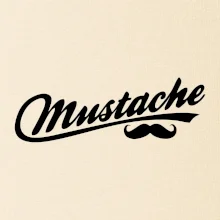 Mustache - nápis