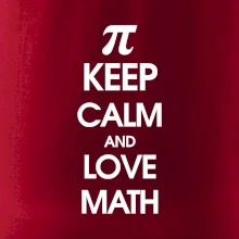 Keep calm and love math Keep calm and love math