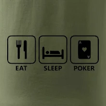Eat sleep poker Eat sleep poker
