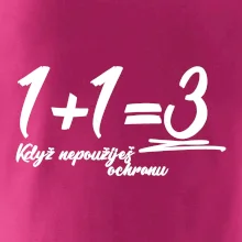 1+1=3 keď nepoužiješ ochranu