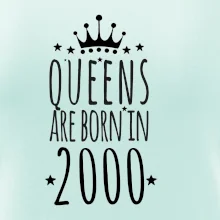 Queens are born in 2000
