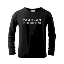 Teacher i'll be there for you