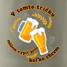 V tomto tričku môžem vypiť piva koľko chcem