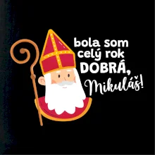 Bola som celý rok dobrá, Mikuláš!