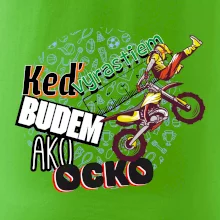 Keď vyrastiem budem ako ocko FMX