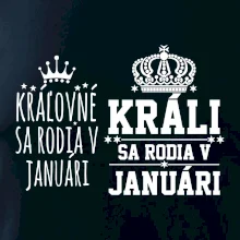 Králi - Kráľovné sa rodia v januáry