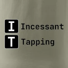 IT Nápis Incessant Tapping