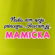 Našla som princeznu - mamička